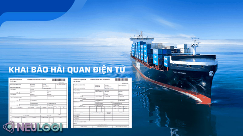 tổng quan về các thủ tục về khai báo trong logistics