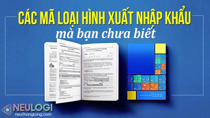 Mã loại hình nhập khẩu kinh doanh phổ biến