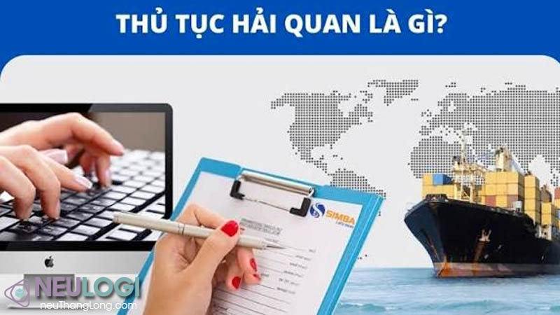 Thủ tục hải quan là gì?