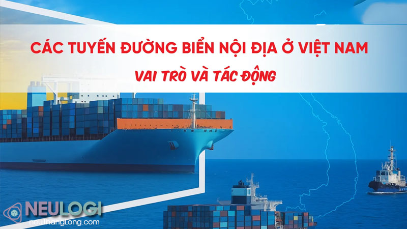 Vai trò của các tuyến đường biển nội địa ở Việt Nam